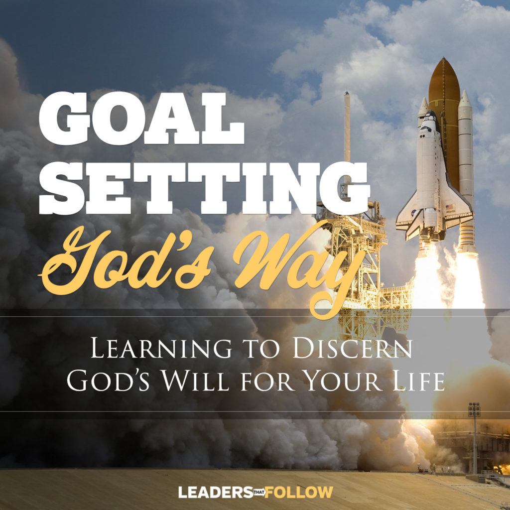 Goal Setting God’s Way